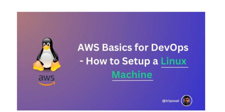 AWS Basics for DevOps – How to Setup a Linux Machine: PDF Guide