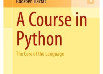 A Course in Python: The Core of the Language