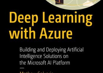 Deep Learning with Azure: A Comprehensive Guide for Building and Deploying Advanced Machine Learning Models